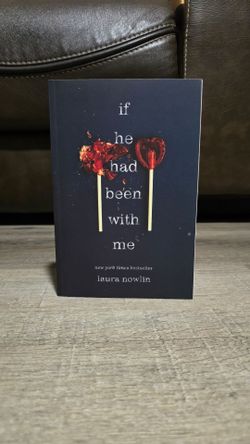 If He Had Been With Me by Laura Nowlin