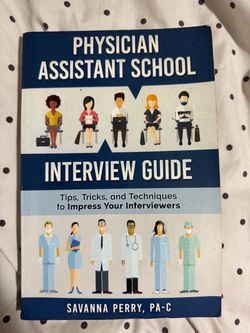 PA Physician Assistant Interview Guide