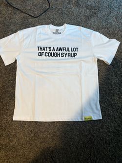 That’s A Awful Lot Of Cough Syrup Brand 