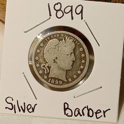 #205 Silver Barber Quater 1899 Coin 