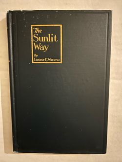 The Sunlit Way by Ernest C. Wilson Hardcover