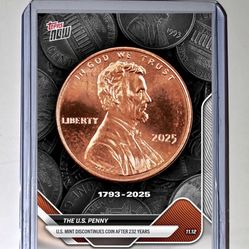 The U.S. Penny 2025 Topps Now Card 1(contact info removed) Final Print Day November 12, 2025