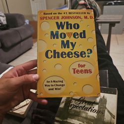 Who Moved My Cheese, For Teens, By Spencer Johnson M.D.