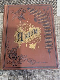 “Hill’s Album Of Biography And Art”  