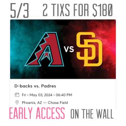 Arizona Diamondbacks Vs San Diego Padres Friday 5/3 2 Tixs For $180