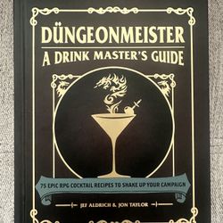 Düngeonmeister - A Drink Masters Guide - 75 Epic RPG Cocktail Recipes 