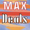 Max deals