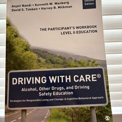 Gently used – Driving with CARE® Participant’s Workbook: Level II Education (2nd Edition) – DUI/DWI Alcohol & Drugs Safety Program