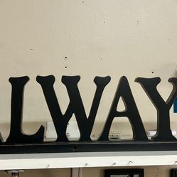 “ALWAYS” Home Decor 27x7
