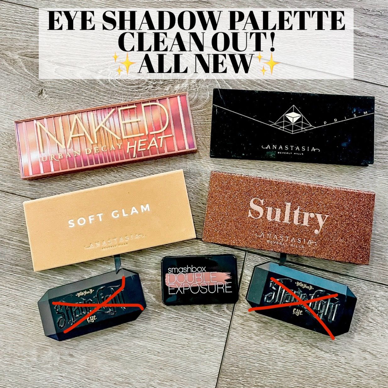 •EYE SHADOW PALETTES (Anastasia Beverly Hills, Urban Decay, Smashbox, & Kat Von D)