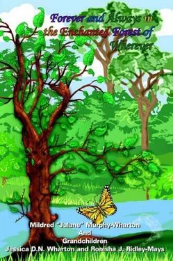 Forever And Always In The Enchanted Forest Of Wherever