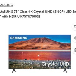 SAMSUNG 75" Class 4K Crystal UHD (2160P) LED Smart
TV with HDR UN75TU7000B