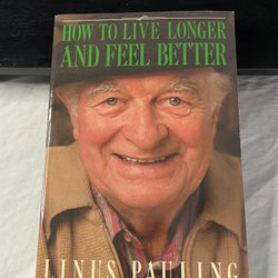 Signed Linus Pauling How to Live Longer and Feel Better Autographed Book