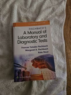 Fischbachs Manual of laboratory and diagnostic test