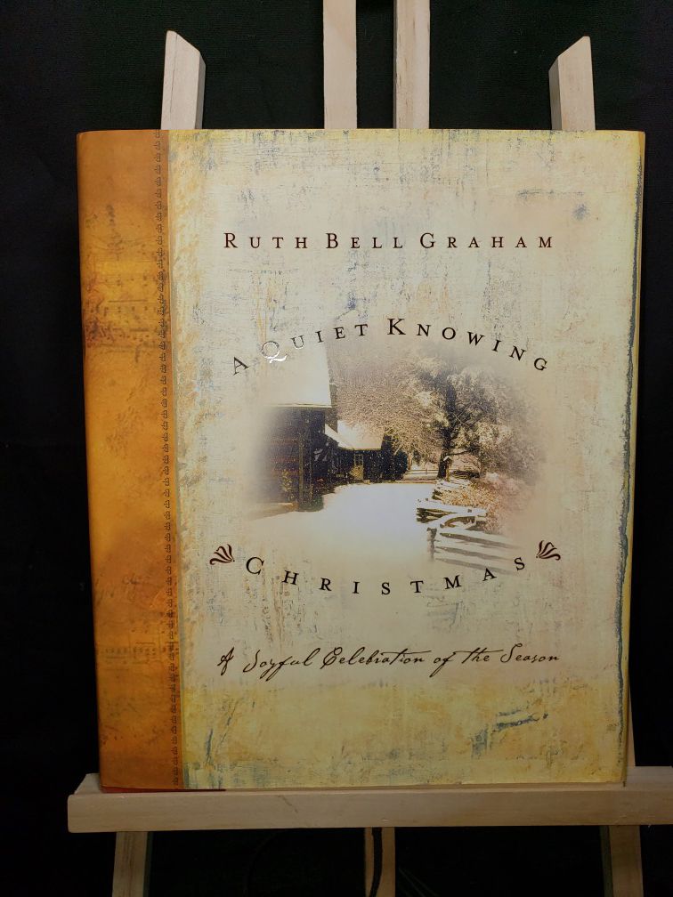 A Quiet knowing christmas a joyful celebration by Ruth Bell Graham