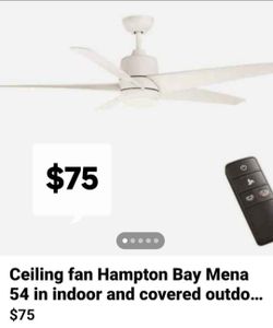 Ceiling fan Hampton Bay Mena 54 in indoor and covered outdoor matte white finish $75 EACH
Hampton Bay MENA 54 IN INDOOR AND COVERED OUTDOOR CEILING FA