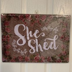 New 12”x17” metal she shed sign