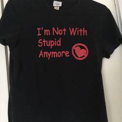 Stiletto Killers Brand Women’s T-shirt I’m Not With Stupid Anymore 