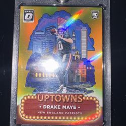 Drake Maye Uptowns Rc Rookie card