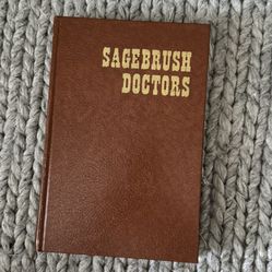 Rare Vintage Book - Autographed - Sagebrush Doctors 1972
