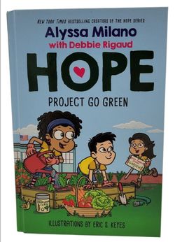 Hope: Project Go Green by Alyssa Milano