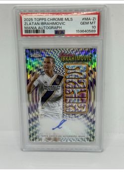 2025 TOPPS CHROME MLS MANIA PRISM AUTO ZLATAN IBRAHIMOVIC LA Galaxy PSA 10 POP 1
