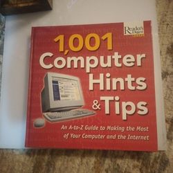 Reader's Digest Books----1,001 Computer Hints & Tips: An A-to-Z Guide to Making the Most of Your Computer and the Internet