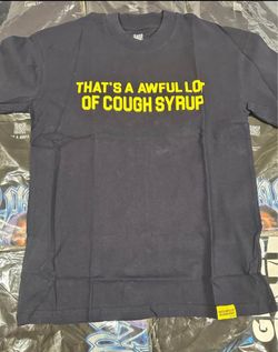 That's A Awful Lot Of Cough Syrup Shirt Mens Size Small $20