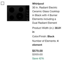 New -
Whirlpool
30 in. Radiant Electric Ceramic Glass Cooktop in Black with 4 Burner Elements including a Dual Radiant Element