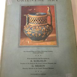 Oriental Art Ceramics, Fabrics, Carpets By R.Koechlin and G.Migeon 1928 By The MacMillan Company 100 Color Plates Book 