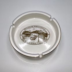 Vintage Village Of Tobaccoville, NC The Place Doral Calls Home Ashtray