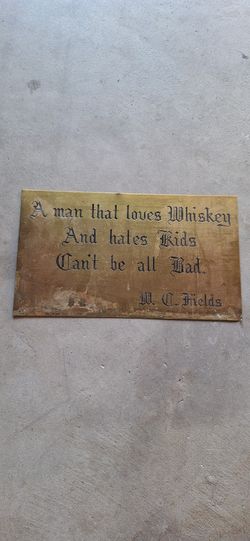 Vintage Comedian W.C. Fields Comedy Whiskey Quote Brass Plaque Sign Home Decor 