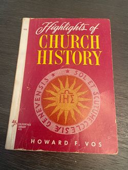 Highlights of Church History by Howard Vos