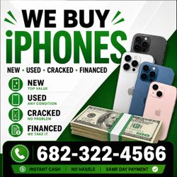 💵 We Buy iPhones | Instant Cash | New, Used, Cracked & Financed