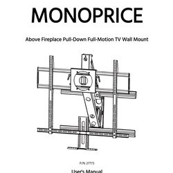 Monoprice Above Fireplace Pull-down Mount for 55-100” TVs