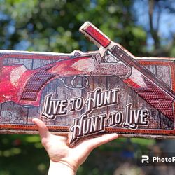 Brand New Metal Sign - "Hunt to Live, Live to Hunt" - 20"x14"