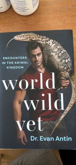 Brand New Hardback Book WOLRD WIDE VET by Dr. Evan Antin