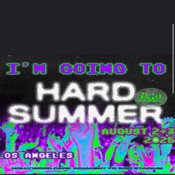 2 DAY HARD SUMMER GA TICKET