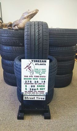 275 35 18 BRAND NEW TIRE TIRES $99 EACH $396 SET