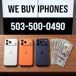 We Buy iPhones Any Condition Cash Today Sell Your iPhone Fast 17 Pro Max 18 Pro Max 16 Pro 15 Broken Cracked Locked Financed iPhone Buyer Top Dollar