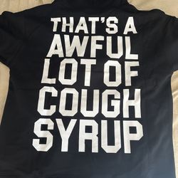Awful Lot Of Cough Syrup