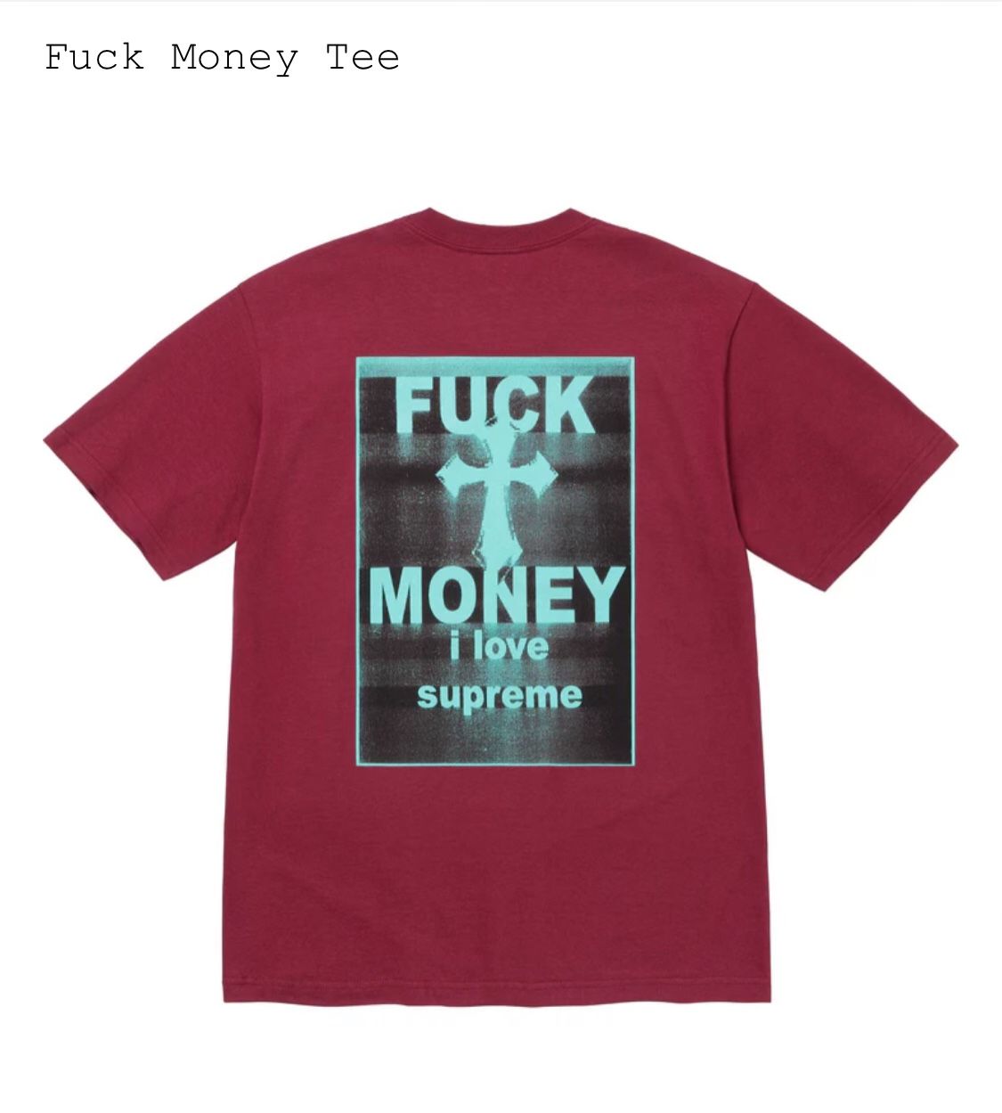 SUPREME “FUCK MONEY” TEE SIZE MEDIUM