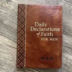 Daily Decelerations Of Faith For Men