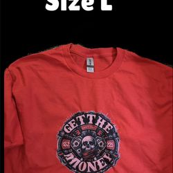 Get The Money Tshirt Size Large BRAND NEW 