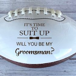 Will You Be My Groomsman Football