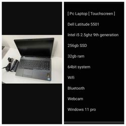 [ Pc Laptop [ Touchscreen ]

Dell Latitude 5501

Intel i5 2.5ghz 9th generation

256gb SSD 

32gb ram

64bit system 

Wifi

Bluetooth 

Webcam

Window