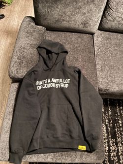 That’s a awful lot of cough syrup hoodie