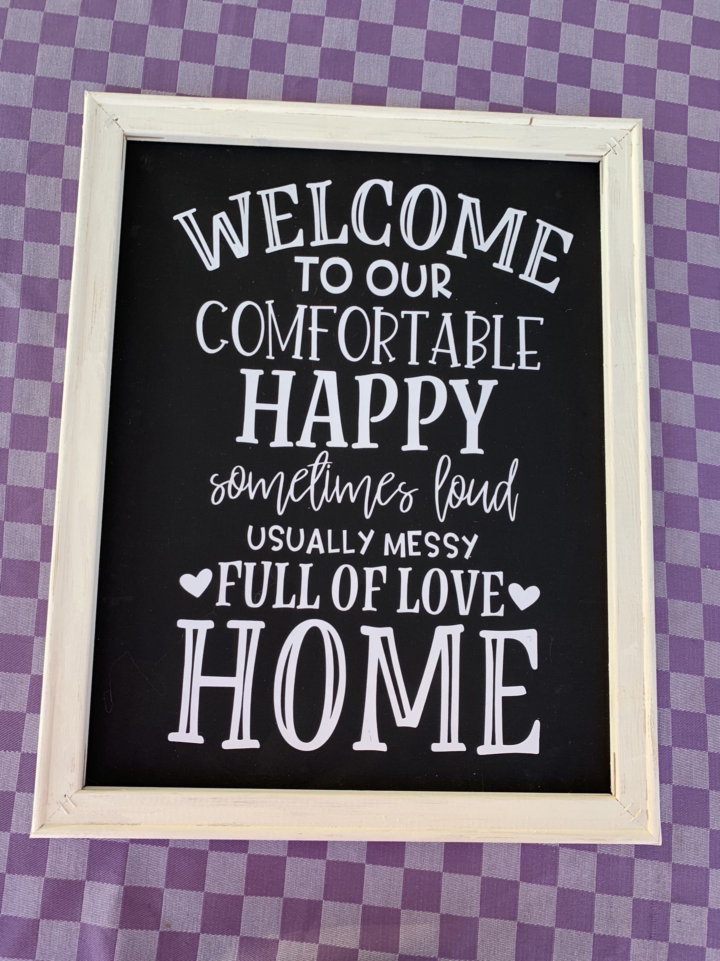 Welcome to our home inviting sign