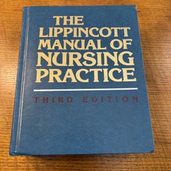 THE LIPPINCOTT MANUAL OF NURSING PRACTICE THIRD EDITION