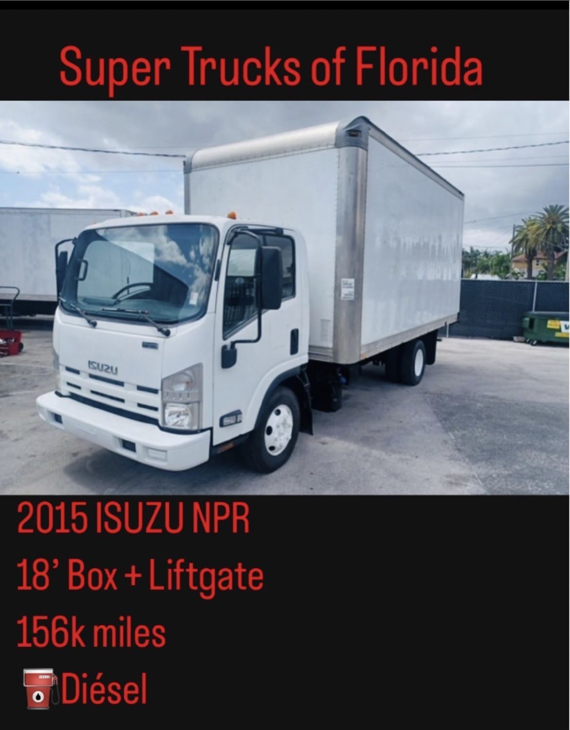 🚨ISUZU NPR HD BOX TRUCK 18’ Feet